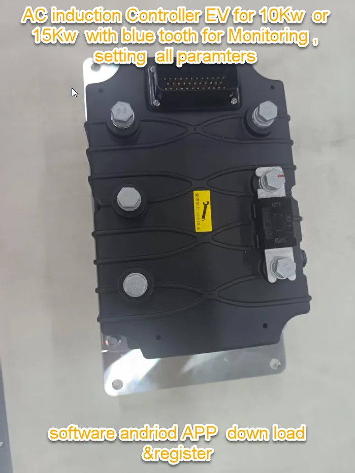 AC induction Controller EV for 10Kw or 15Kw with blue tooth for Monitoring , setting all paramters